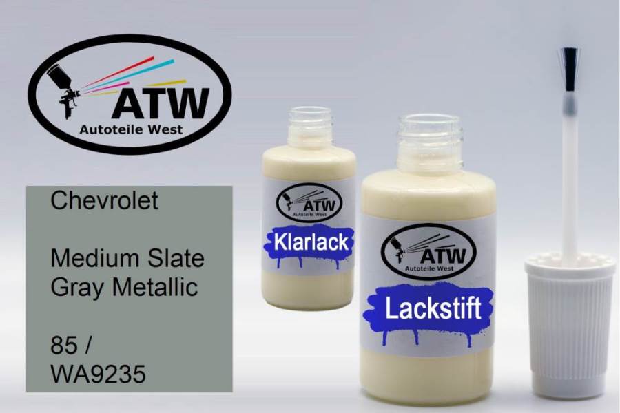 Chevrolet, Medium Slate Gray Metallic, 85 / WA9235: 20ml Lackstift + 20ml Klarlack - Set, von ATW Autoteile West.